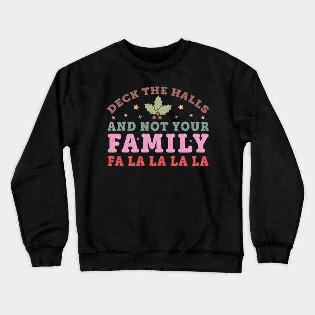 FA LA LA LA LA Crewneck Sweatshirt by MZeeDesigns